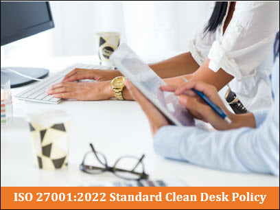 ISO 27001:2022 Standard Clean Desk Policy Template