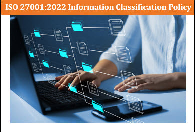 ISO 27001:2022 Information Classification Policy