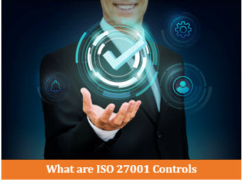 What are ISO 27001 Controls?