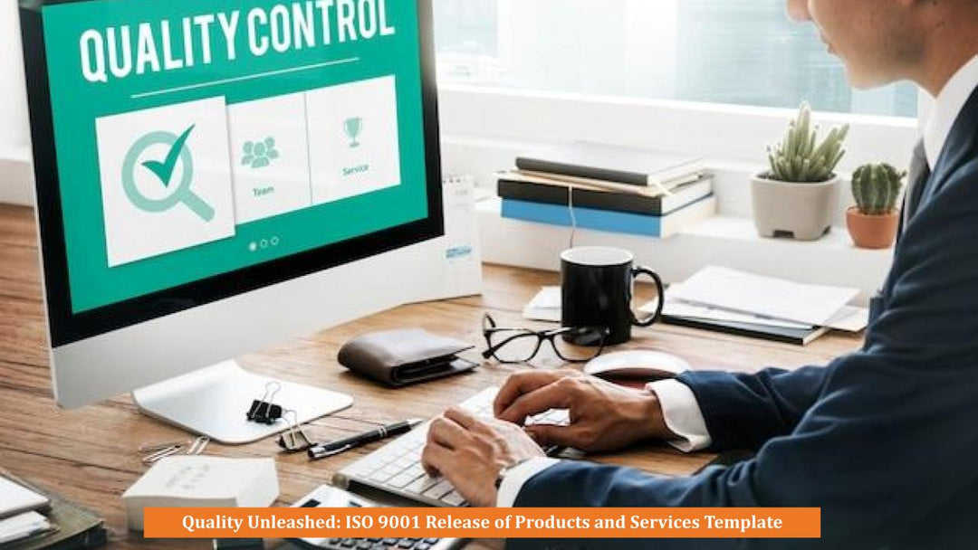 Quality Unleashed: ISO 9001 Release of Products and Services Template