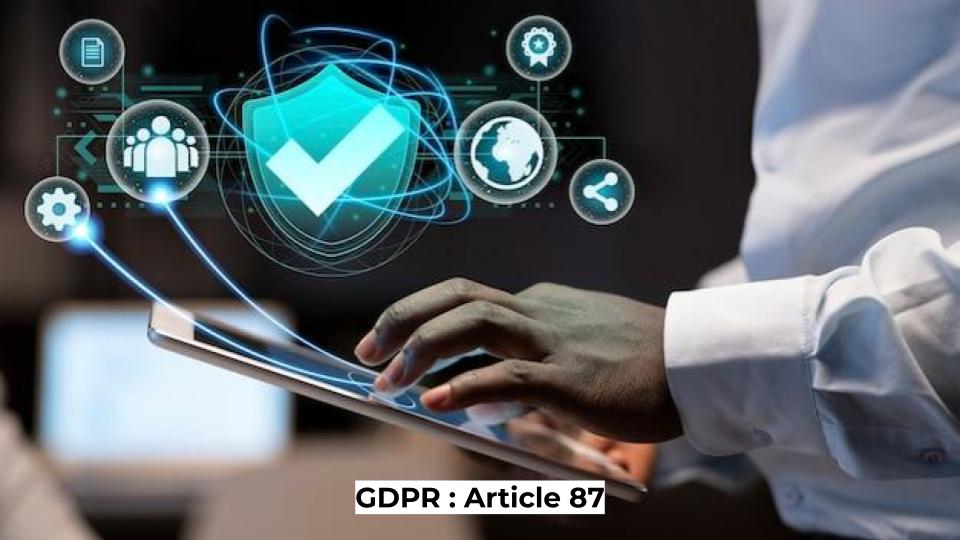 GDPR : Article 87