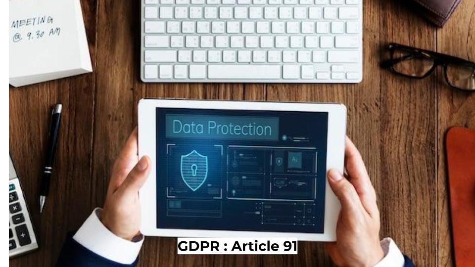 GDPR : Article 91