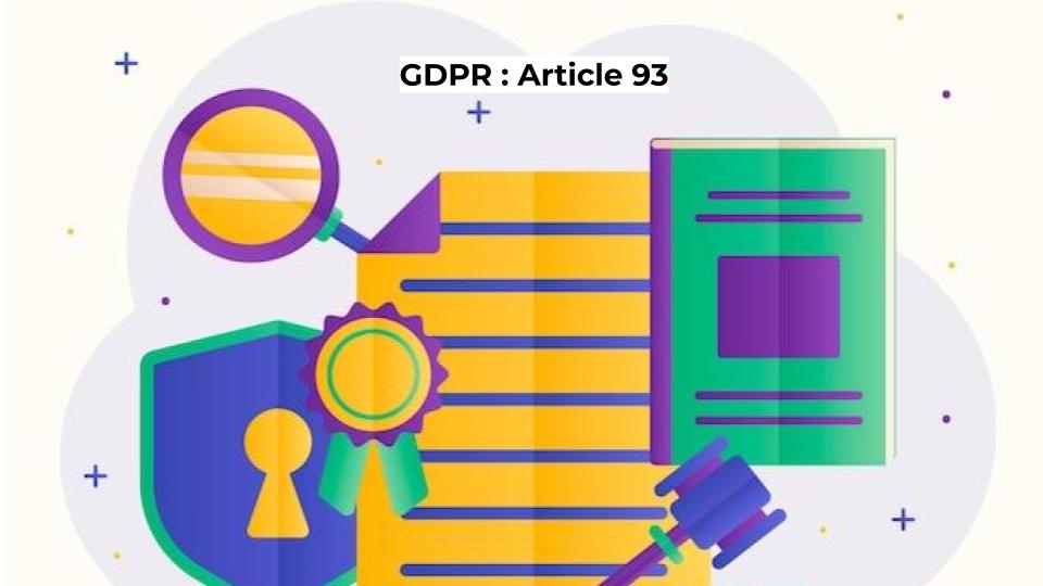 GDPR : Article 93