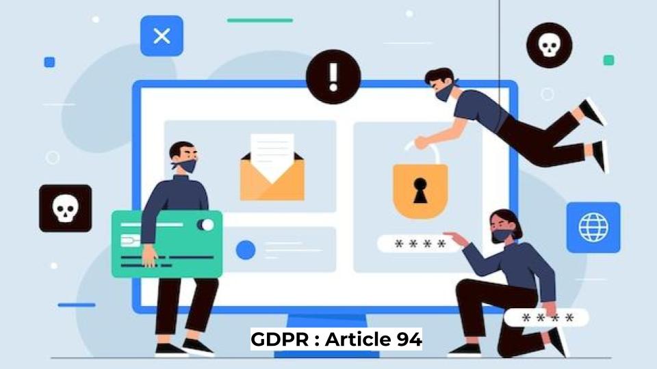 GDPR : Article 94