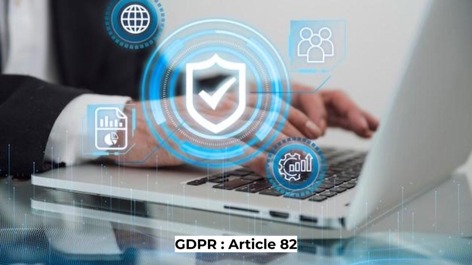 GDPR : Article 82