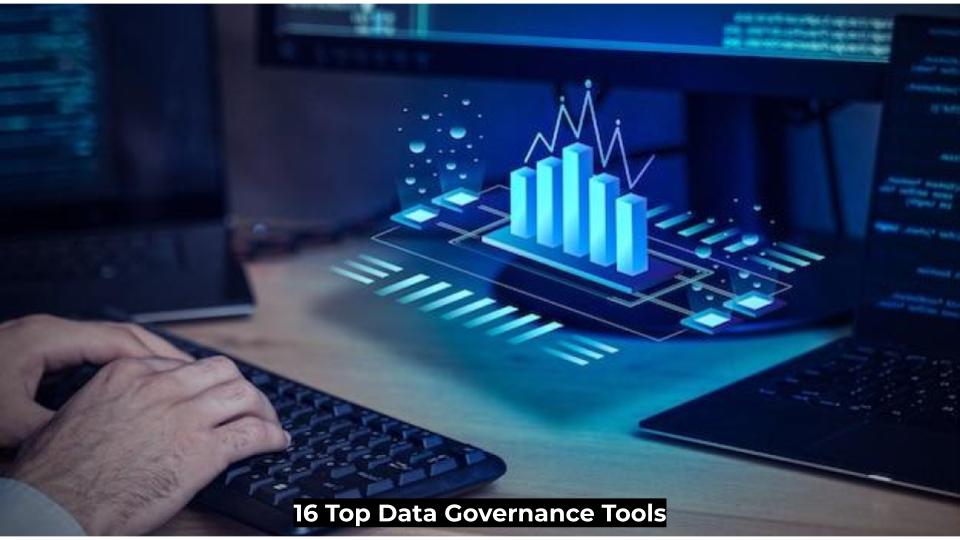 16 Top Data Governance Tools