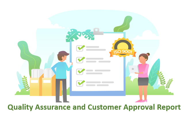 Quality Assurance and Customer Approval Report as per ISO 9001