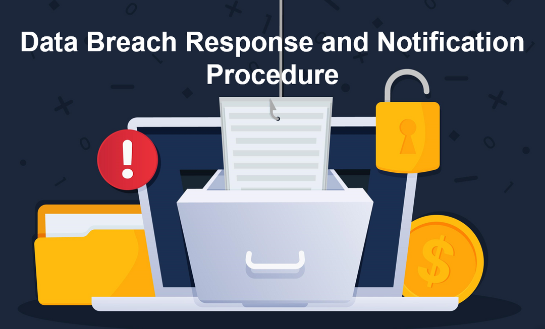 Data Breach Response and Notification  Procedure