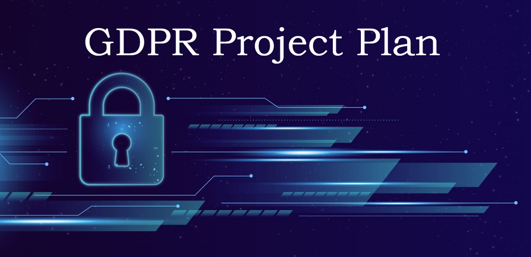 GDPR Project Plan Template For Complying With The EU