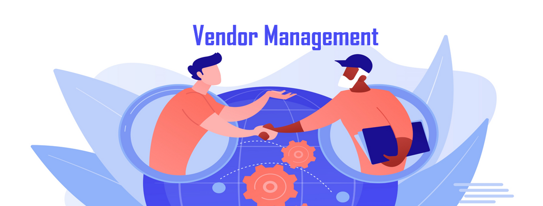 A Guide To Vendor Management